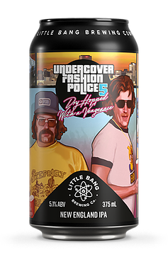 Image of Little Bang Undercover Fashion Police 5 NEIPA