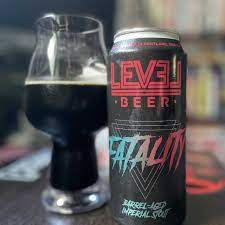 Level Beer Fatality BA Imperial Stout
